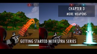 Getting Started with Lyra: Chapter 3 - Adding Weapons