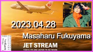 JET STREAM　福山雅治　2023.04.28