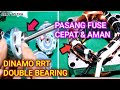 C4ra mutakhir pasang fuse dan spill dinamo RRT China double bearing