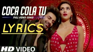 Coca Cola Song With Lyrics • Neha Kakker & Tony Kakker • Kriti Sanon & Karthik Aryan |