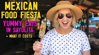 Mexican Food Fiesta | Yummy Eats in Sayulita