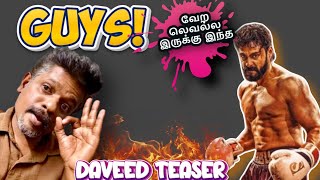 DAVEED TEASER REACTION in TAMIL || Deva's Views