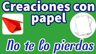 🤩🤩CREACIONES con PAPEL para NIÑOS😛😛