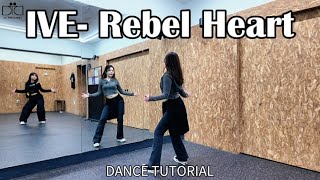 IVE(아이브) REBEL HEART(레블하트) fullㅣ안무 배우기 완곡ㅣDANCE TUTORIAL MIRRORED ㅣ거울모드