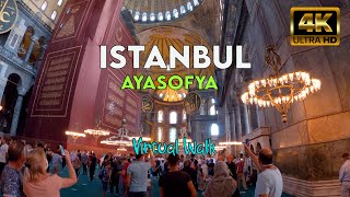 ⁴ᴷ⁵⁰  🇹🇷 Virtual Tour in Hagia Sophia Grand Mosque(Ayasofya-i Kebir Cami-i Şerifi)-(ISTANBUL WALK)