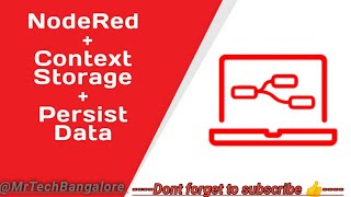 How to use context storage in Node-RED to save data : Using Persistent Node !! #noderedtutorials
