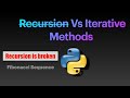 Recursion Vs Iterative Methods | Fibonacci Sequence Nth value Python