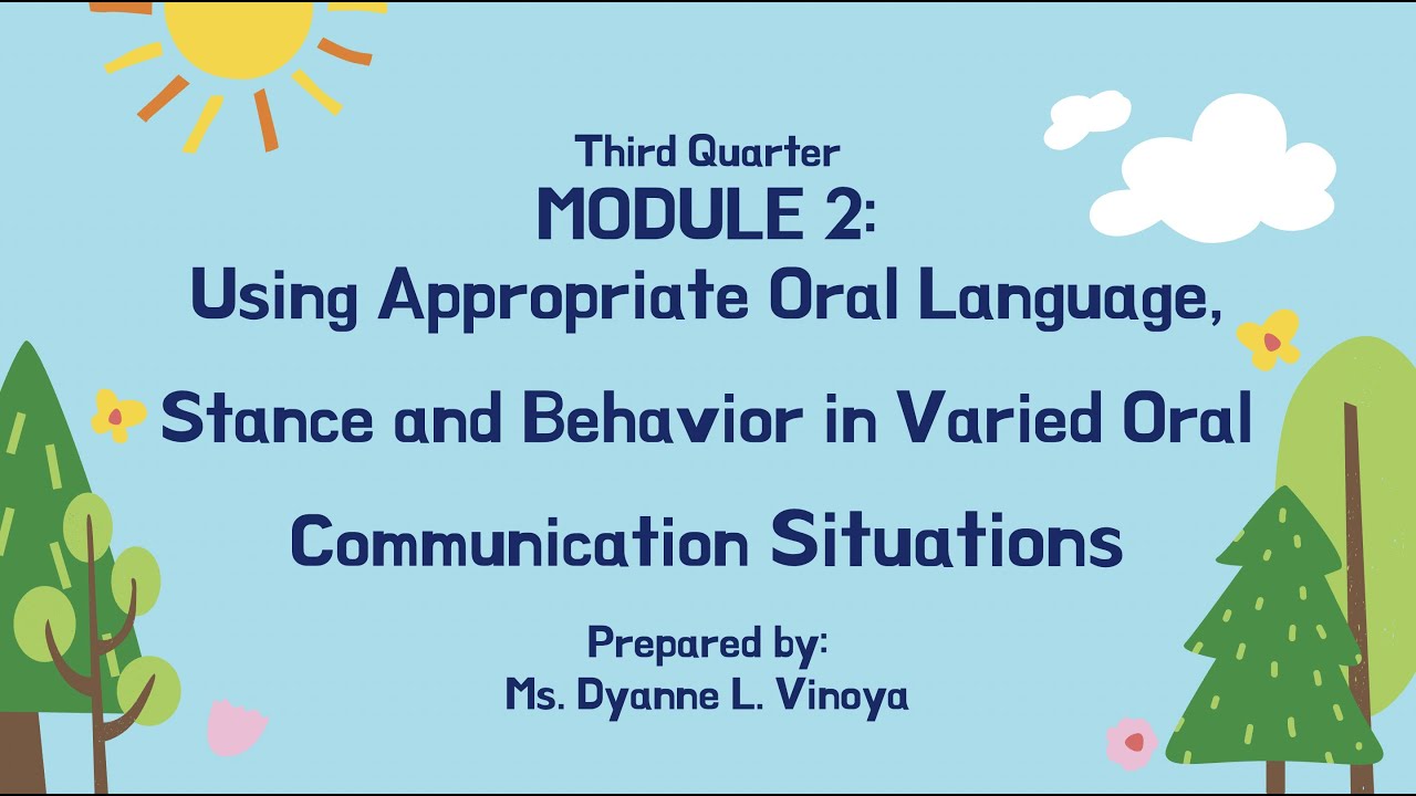 Using Appropriate Oral Language, Stance And Behavior In Varied Oral ...