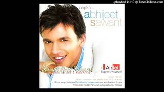 09 - Aapka...Abhijeet Sawant (2005) - Ek Jahan (One World, feat. Indian Idol Finalists) - (VMR)