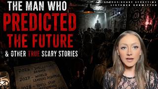 The Man Who Predicted the Future & More True Scary Stories from Real People | Spooky Scary Storytime