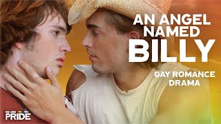 An Angel Named Billy | Full Length Gay Romance Drama Movie! | @WeArePride