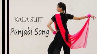 KALA SUIT| Ammy Virk & Mannat Noor| Punjabi Song 2019|  Kashika Sisodia Choreography