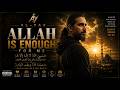AL-YAZ | ALLAH IS ENOUGH FOR ME ❤️ | EMOTIONAL ISLAMIC RAP NASHEED 2026