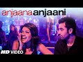 Anjaana Anjaani Title Song  | Ranbir Kapoor, Priyanka Chopra | Vishal Dadlani & Shilpa Rao