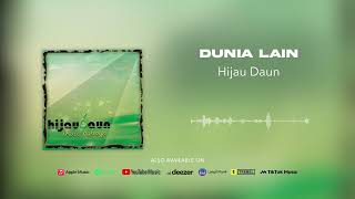 Hijau Daun - Dunia Lain (Official Audio)