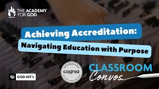 Achieving Accreditation: Navigating Education with Purpose