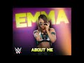 emma “about me” entrance theme