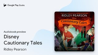 Disney Cautionary Tales by Ridley Pearson · Audiobook preview