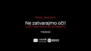 Panel: Zaštitimo djecu na internetu: Kako ostati bezbjedan na internetu – zadatak za sve