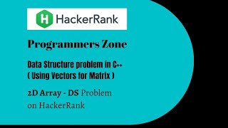 Maximum sum of hourglasses - 2D array DS - Hacker rank data structure problem - hourglass problem