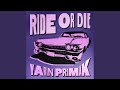 Ride or Die