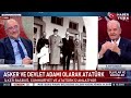 hangi düşünce akımlarından etkilendi kimleri örnek aldı İlker başbuğ anlatıyor