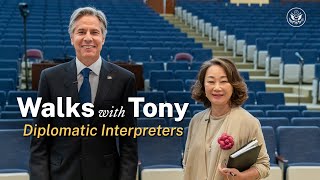 Walks with Tony: Diplomatic Interpreters