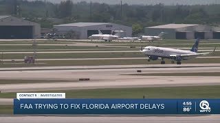 FAA works to fix Florida airport delays