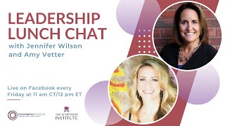 7/11/25 Leadership Lunch Chat: Fueling Growth Through Proactive Client Conversations