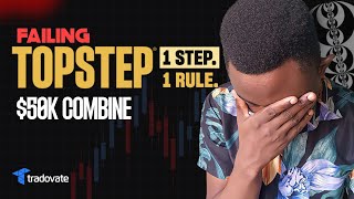 Failing My TopStep $50k Combine - Learnt THE RIGHT THING the Hard Way!