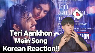 Korean Reaction | Teri Aankhon Mein Song | Divya K | Darshan R, Neha K