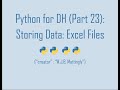 Python for Digital Humanities (23: Storing Data - Excel)