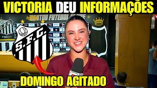 ⚡VICTORIA SOLTOU TUDO! NOVIDADES QUENTES! OLHA SÓ O QUE ELA DISSE´SOBRE O SANTOS AGORA