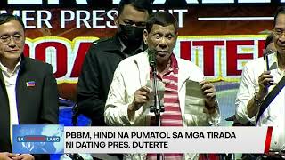 STL | PBBM, may mensahe kasunod ng tirada ni dating Pres. Duterte