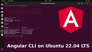 How install Angular CLI on Ubuntu 22.04 LTS