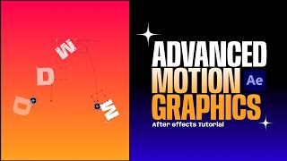 Advanced Motion Graphics. Adobe After Effects Tutorial