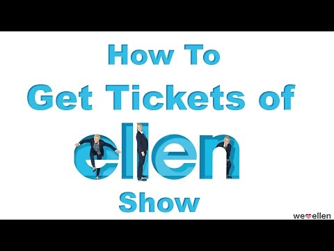 How to Get Tickets of The Ellen DeGeneres Show How to Get Tickets of The Ellen DeGeneres Show