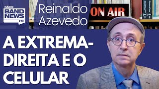 Reinaldo - Setores de extrema-direita mergulham no delírio no caso dos celulares em escolas