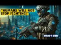 Never Give Humans Chance To Go To War! I HFY I Sci Fi-Story