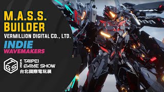 M.A.S.S. Builder - Vermillion Digital Co., Ltd. -  INDIE WAVEMAKERS @ Taipei Game Show 2024