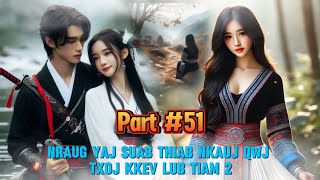 Nraug Yaj Suab Thiab Nkauj Qwj Txoj Kev Hlub Tiam 2 Part #51