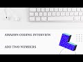 Amazon Coding Interview - Add Two Numbers