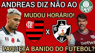 FELIPE LUIS VAI POUPAR JOGADORES CONTRA BOTAFOGO! ANDREAS PEREIRA REJEITA PALMEIRAS! LORRAN NO CSKA