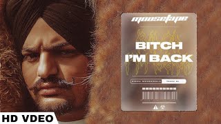 BITCH I’M BACK | SIDHU MOOSEWALA | MOOSE TAPE (Official Video) Latest Punjabi Songs 2021