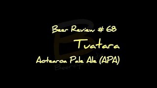 Beercyclopedia Review # 68 - Tuatara Aotearoa Pale Ale (APA)