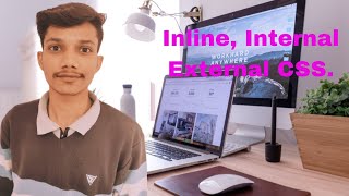 #13, Inline, Internal, External CSS || CSS Tutorial || complete Web development course.