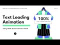Text Loading Animation Effect CSS | Loading Text Animation Effect Using HTML CSS | Code4education