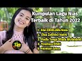 Kumpulan Lagu Nias terupdate di Tahun 2022 | Tube Nias Musik Official