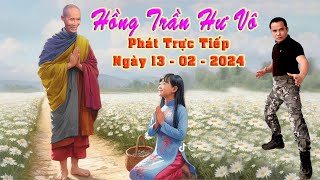 Hồng Trần Hư Vô đang phát trực tiếp!