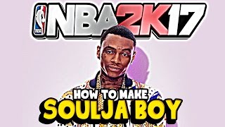 NBA 2K17: SOULJA BOY CREATION!! HOW TO MAKE SOULJA BOY IN NBA 2K17 - SOULJA BOY VS CHRIS BROWN BEEF